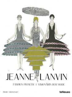 Jeanne Lanvin : fashion pioneer